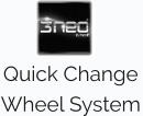 Quick Change  Wheel System